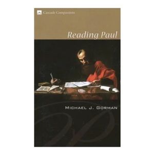 Reading Paul (Cascade Companions) by Michael J. Gorman
